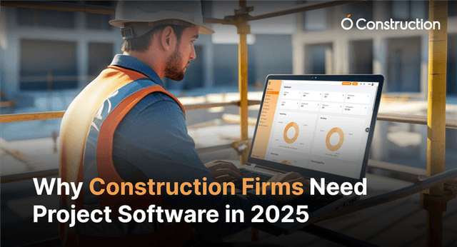 Why Construction Firms Need Project Software in 2026