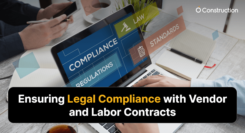 Ensuring Legal Compliance with Vendor and Labor Contracts