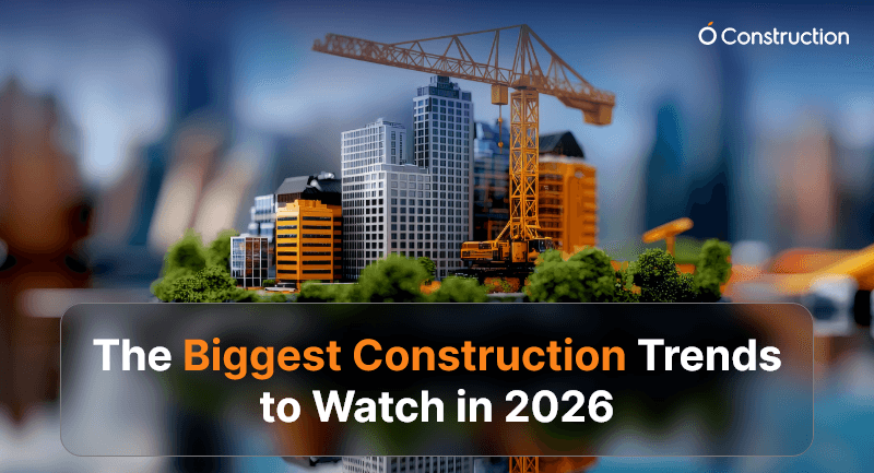 The Biggest Construction Trends to Watch in 2026