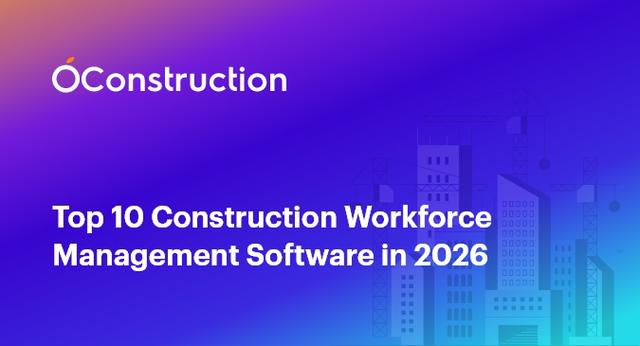 Top 10 Construction Workforce Management Software in 2026